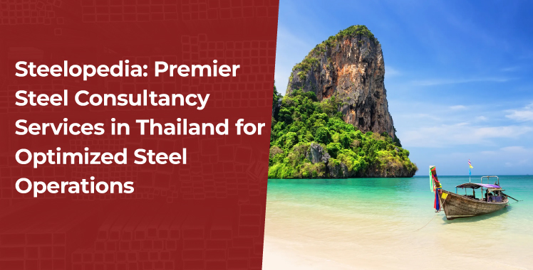 Steel Consultancy Services in Thailand