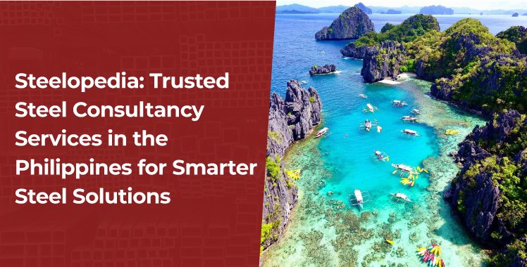 Philippines for Smarter Steel Solutions