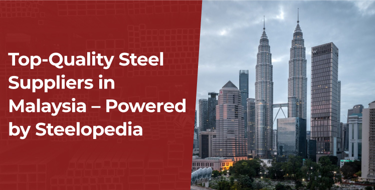 Steel Suppliers in Malaysia